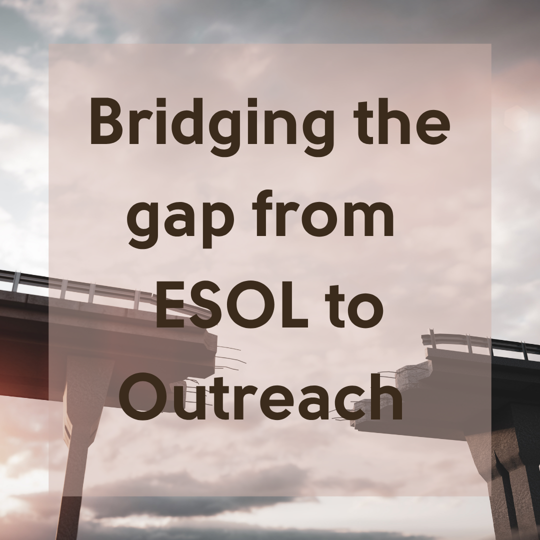 13.10.2026 – Bridging the gap from ESOL to Outreach
